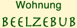 Wohnung Beelzebub